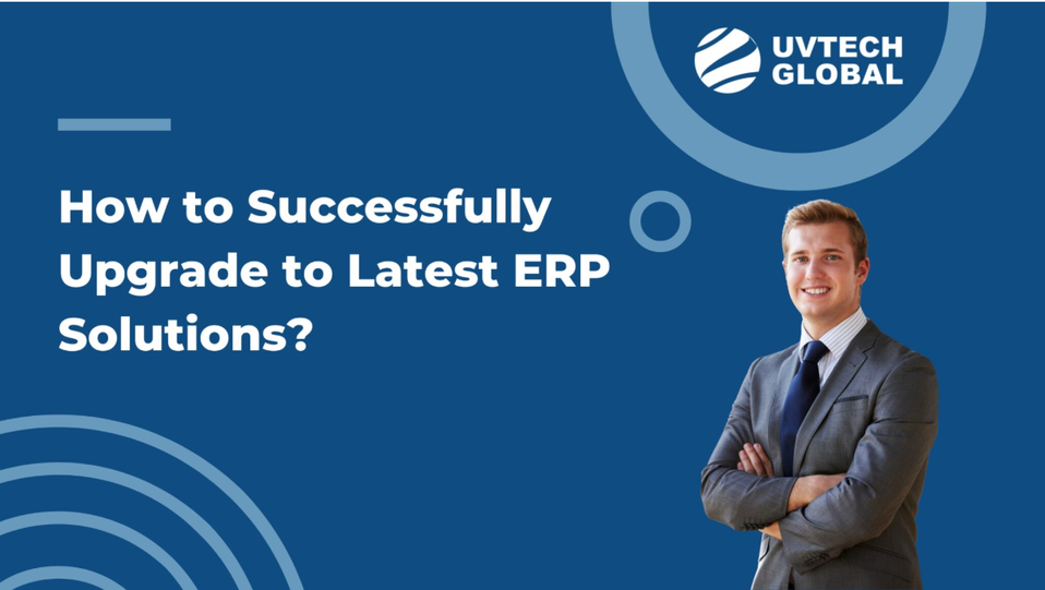 How to Successfully Upgrade to Latest ERP Solutions? - Cover Image